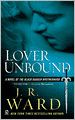Lover Unbound (Black Dagger Brotherhood Series #5)