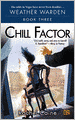 Chill Factor (Weather Warden Series #3)