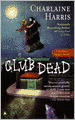 Club Dead (Sookie Stackhouse / Southern Vampire Series #3)