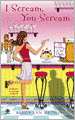 I Scream, You Scream (Mystery a la Mode Series #1)