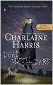 Dead until Dark (Sookie Stackhouse / Southern Vampire Series #1) (True Blood)