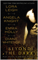 Beyond the Dark