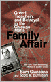 Family Affair: Greed, Treachery, and Betrayal in the Chicago Mafia