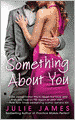 Something about You