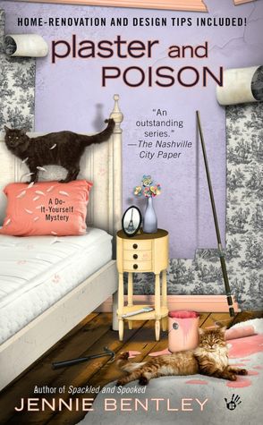 Plaster and Poison (Do-It-Yourself Mystery Series #3)