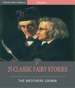 25 Classic Fairy Stories (Illustrated)