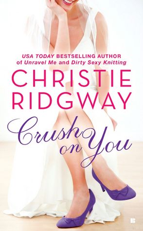 Crush on You (Three Kisses Trilogy #1)