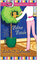 Feline Fatale (Kendra Ballantine, Pet-Sitter Series #9)