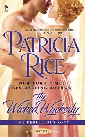 The Wicked Wyckerly (Rebellious Sons Series #1)