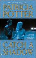 Catch a Shadow