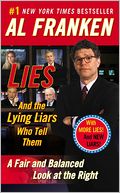 Lies and the Lying Liars Who Tell Them: A Fair and Balanced Look at the Right