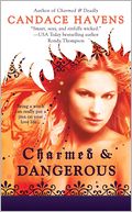 Charmed and Dangerous