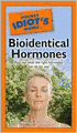 The Pocket Idiot's Guide to Bioidentical Hormones