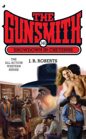 The Gunsmith 348: Showdown in Cheyenne