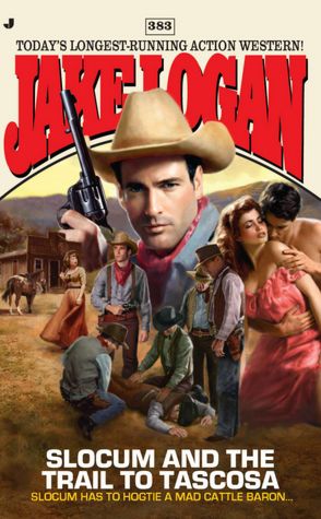 Slocum 383: Slocum and the Trail to Tascosa