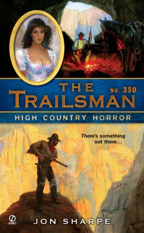 High Country Horror (Trailsman Series #350)