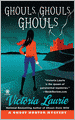 Ghouls, Ghouls, Ghouls (Ghost Hunter Mystery Series #5)