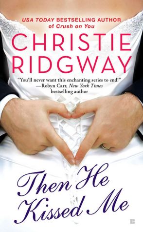 Then He Kissed Me (Three Kisses Trilogy #2)