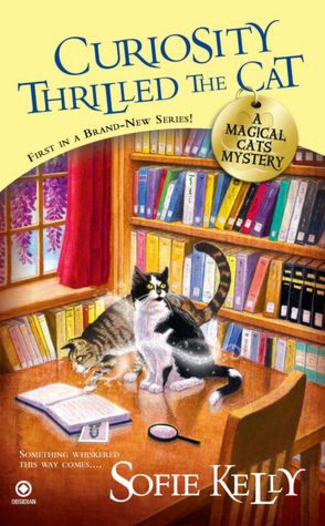 Curiosity Thrilled the Cat (Magical Cats Series)