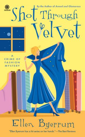 Shot Through Velvet (Crime of Fashion Series #7)