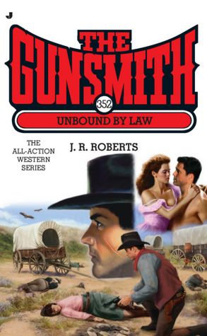 Unbound by Law (Gunsmith Series #352)