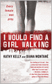 I Would Find a Girl Walking