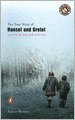 The True Story of Hansel and Gretel