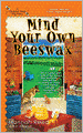 Mind Your Own Beeswax (Queen Bee Mystery Series #2)