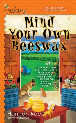 Mind Your Own Beeswax (Queen Bee Mystery Series #2)