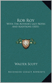 Rob Roy: With The Author's Last Notes And Additions (1831)