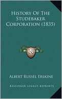 History Of The Studebaker Corporation (1835)