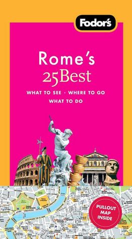 Fodor's Rome's 25 Best, 8th Edition