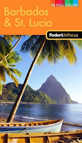 Fodor's In Focus Barbados & St. Lucia, 2nd Edition