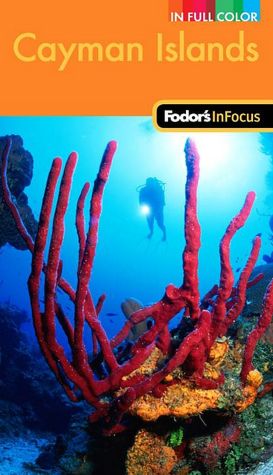 Fodor's In Focus Cayman Islands, 2nd Edition