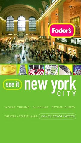 Fodor's See It New York City, 3rd Edition