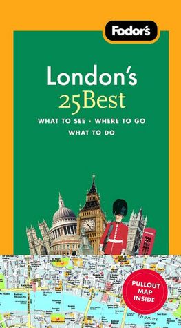 Fodor's London's 25 Best, 8th Edition