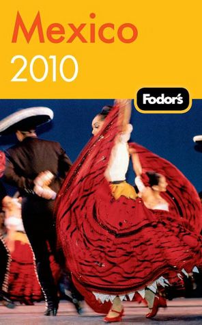 Fodor's Mexico 2010