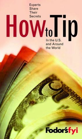 Fodor's FYI How to Tip