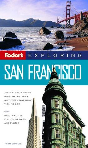 Fodor's Exploring San Francisco