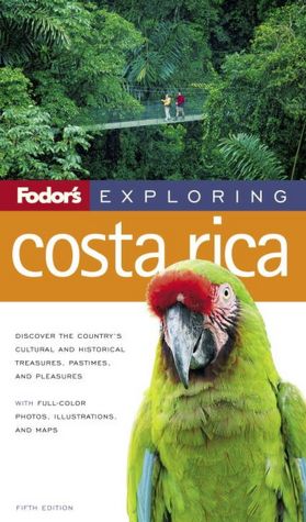 Fodor's Exploring Costa Rica