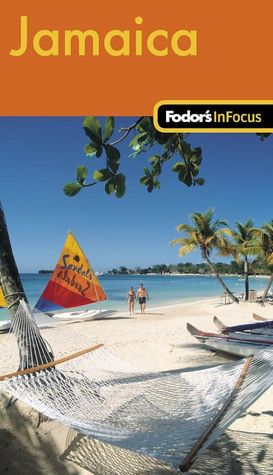 Fodor's In Focus Jamaica, 1st Edition