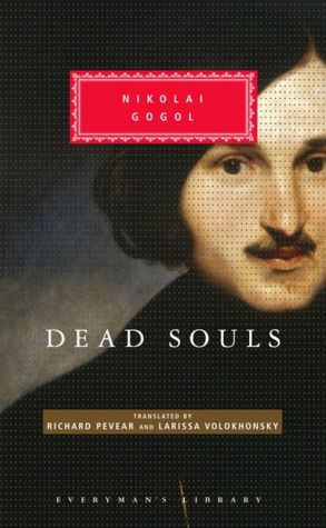 Dead Souls (Pevear / Volokhonsky Translation)