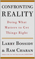 Confronting Reality: Doing What Matters to Get Things Right