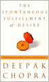 Spontaneous Fulfillment of Desire: Harnessing the Infinite Power of Coincidence