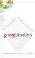 Guesstimation: Solving the World's Problems on the Back of a Cocktail Napkin
