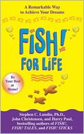 Fish! Sticks: A Remarkable Way to Adapt to Changing Times and Keep Your Work Fresh (with DVD)