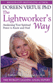 The Lightworker's Way: Awakening Your Spiritual Power to Know and Heal