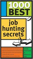 1000 Best Job Hunting Secrets