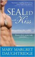 SEALed with a Kiss: Even a hero needs help sometimes...