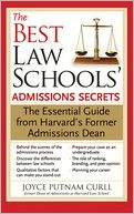 The Best Law Schools' Admissions Secrets: The Essential Guide from Harvard's Former Admissions Dean
